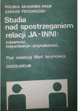 Studia nad spostrzeganiem relacji JA-INNI