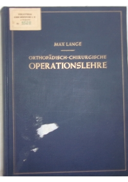 Orthopädisch-Chirurgische Operationslehre