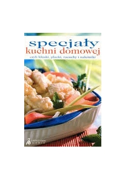 Specjały kuchni domowej