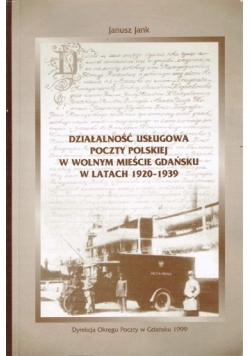 Działalność usługowa poczty polskiej w wolnym mieście Gdańsku w latach 1920 1939