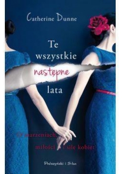 Te wszystkie następne lata