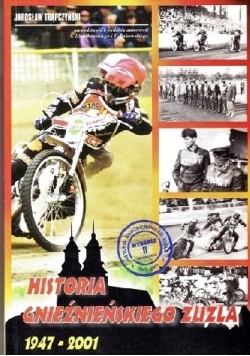 Historia gnieźnieńskiego żużla 1947 2001