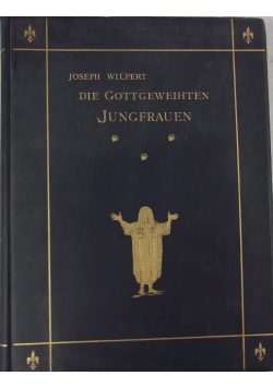 Die Gottgeweihten Jungfrauen, 1892 r.