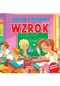 Nauka i zabawa. Wzrok