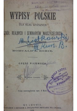 Wypisy polskie dla klas wyżsych szkół realnych i seminaryów nauczycielskich, 1908r.