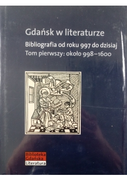 Gdańsk w literaturze Tom 1