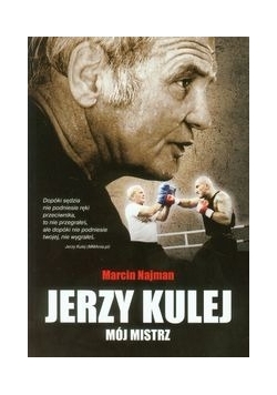 Jerzy Kulej. Mój mistrz