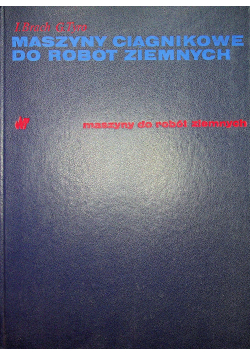 Maszyny ciągnikowe do robót ziemnych