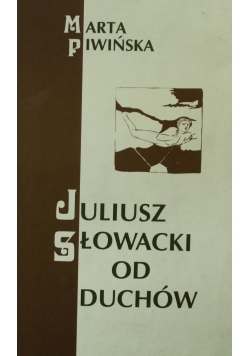 Julian Słowacki od duchów
