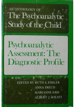 Psychoanalytic Assessment: The Diagnostic Profile