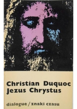 Christian Duquoc. Jezus Chrystus