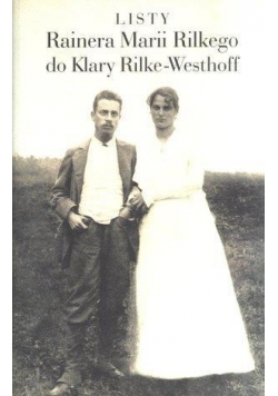 Listy Rainera Marii Rilkego do K. Rilke-Westhoff