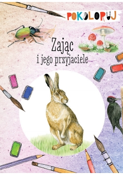 Zając i jego przyjaciele. Pokoloruj