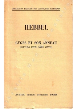 Hebbel Gyges et son Anneau