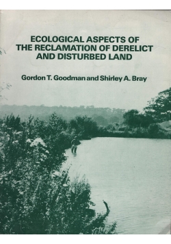 Ecological Aspects of the Reclamation of Derelict