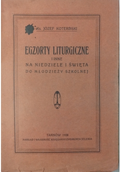 Egzorty  Liturgiczne, 1928 r.