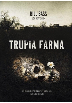 Trupia Farma, Nowa