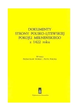 Dokumenty strrony Polsko-Litewskiej pokoju mełnenskiego z 1422 roku