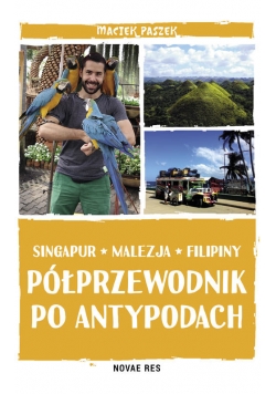 Półprzewodnik po Antypodach Singapur Malezja Filipiny