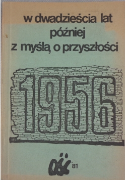1956 w dwadzieścia lat później z myślą o przyszłości II obieg