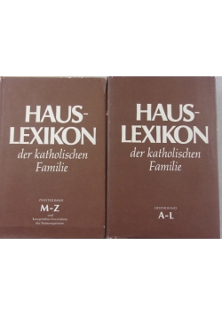 Haus - lexikon der katholischen Familie, tom I i II