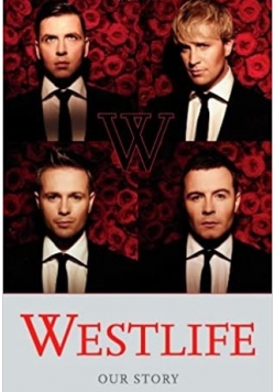 Westlife our story