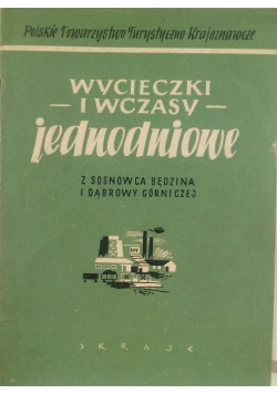 Wycieczki i wczasy jednodniowe z Sosnowca Będzina i Dąbrowy Górniczej