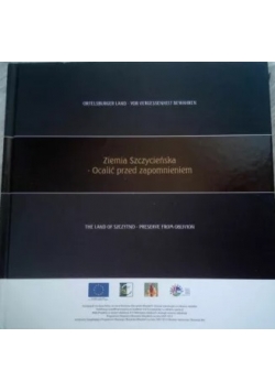 Ziemia Szczycieńska-Ocalić przed zapomnieniem