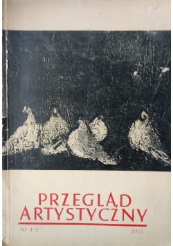Przeglądy Artystyczne, Nr 1 - 2
