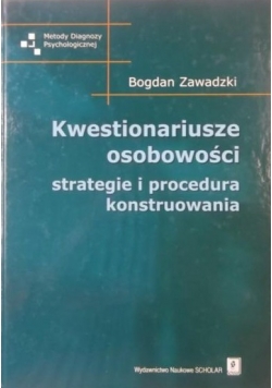 Kwestionariusze osobowości strategie i procedura konstruowania