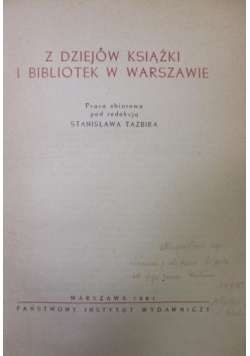 Z dziejów książki i bibliotek w Warszawie.