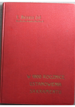 w 1900 rocznicę ustanowienia sakramentu 1934