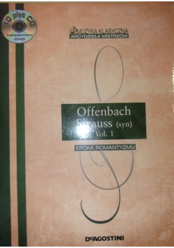 Muzyka Klasyczna. Offenbach Strauss (syn), vol. I, Nowa