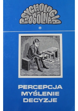 Pecepcja myślenie decyzje