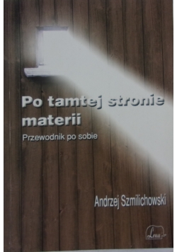 Po tamtej stronie materii + autograf