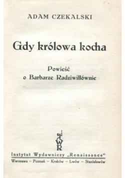 Gdy królowa kocha