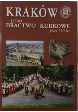 Kraków i jego bogactwo kurkowe przez 750 lat