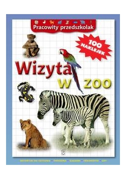 Pracowity przedszkolak. Wizyta w zoo w.2013