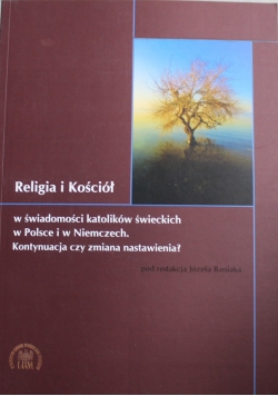 Religia i kościół w świadomości katolików świeckich w Polsce i w Niemczech