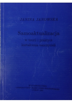 Samoaktualizacja w teorii i praktyce kształcenia nauczycieli