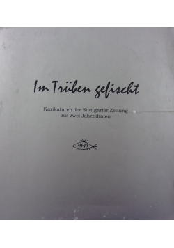 Im Truben Sefischt