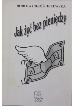 Jak żyć bez pieniędzy