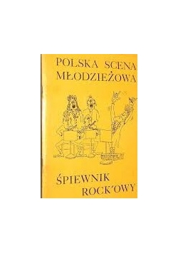 Polska scena młodzieżowa- śpiewnik rock'owy