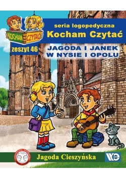 Kocham Czytać Zeszyt 46 Jagoda i Janek w Nysie i Opolu