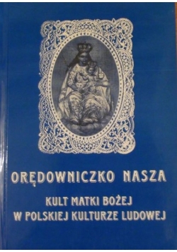 Orędowniczko Nasza