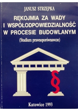 Rękojmia za wady i współodpowiedzialność w procesie budowlanym