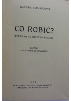 Co robić? Wezwanie do pracy społecznej, 1933 r.