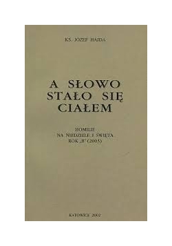 A słowo stało się ciałem