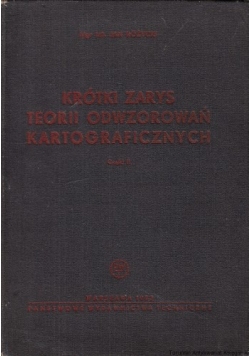 Krótki zarys teorii odwzorowań kartograficznych