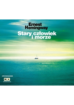 Stary człowiek i morze. Audiobook, Nowa